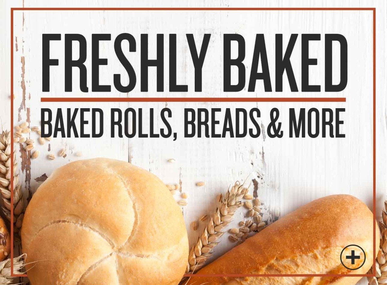Freshly baked, Baked Rolls, Breads and more