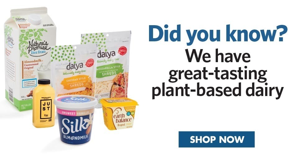 Did you know? We have great-tasting plant-based dairy
